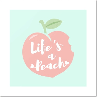 Lifes a Peach, Inspirational Quote Posters and Art